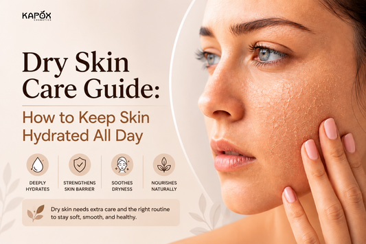 Dry Skin Care Guide: How to Keep Skin Hydrated All Day