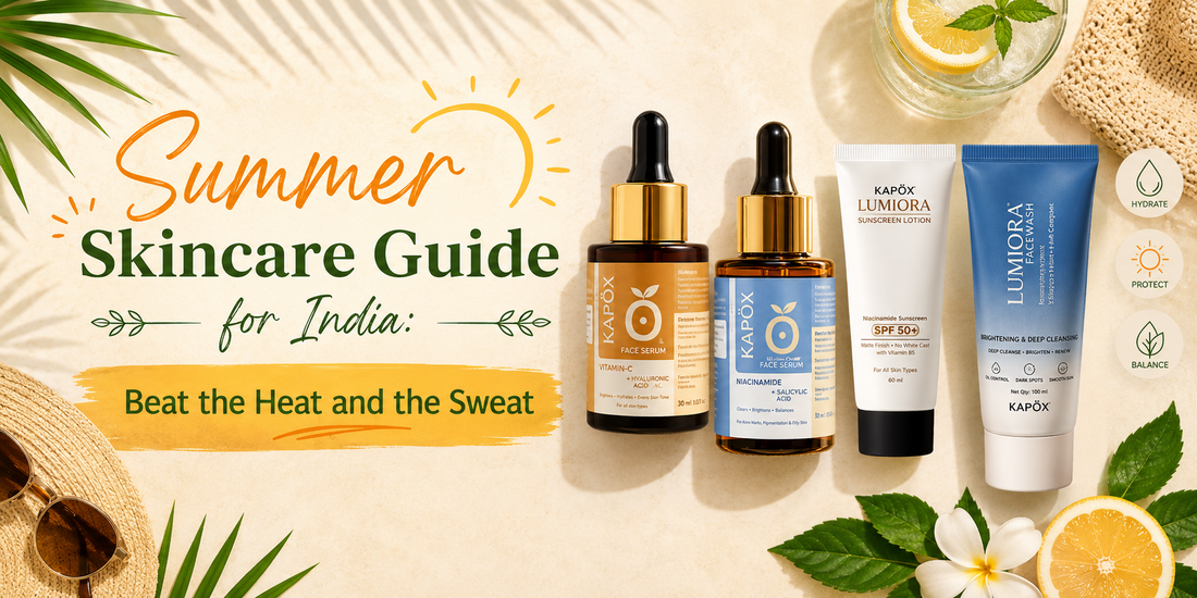 Summer Skincare Guide : For Indian Skin